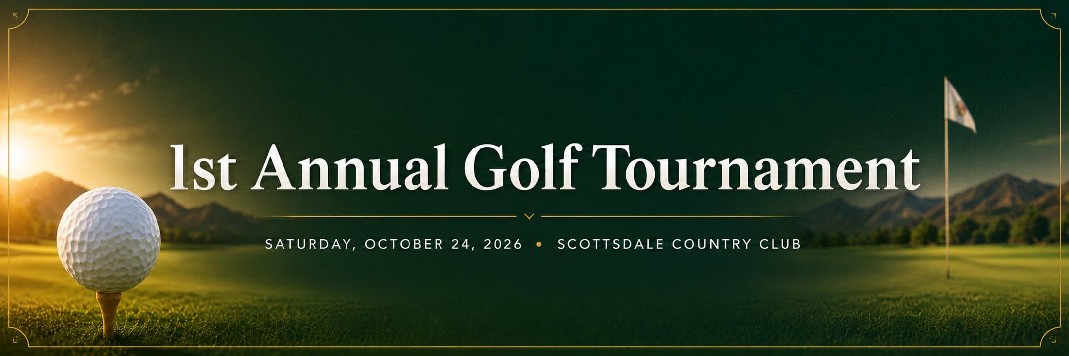 1st Annual Golf Tournament — Saturday, October 24, 2026 — Scottsdale Country Club